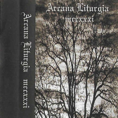 Arcana Liturgia : MCCXXXI Arcana Liturgia : MCCXXXI